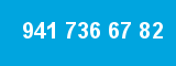 941 736 67 82